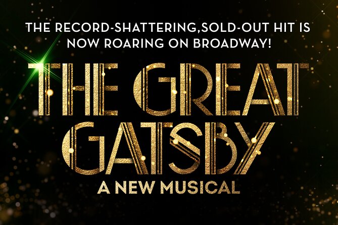 The Great Gatsby on Broadway Ticket - Key highlights worth planning for